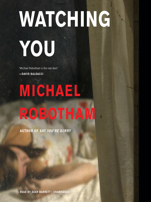 Title details for Watching You by Michael Robotham - Wait list